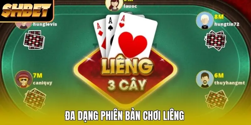 Đa dạng phiên bản chơi Liêng Đa dạng phiên bản chơi Liêng
