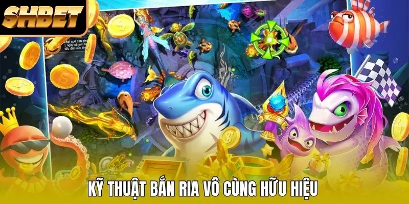 Kỹ thuật bắn ria vô cùng hữu hiệu Kỹ thuật bắn ria vô cùng hữu hiệu