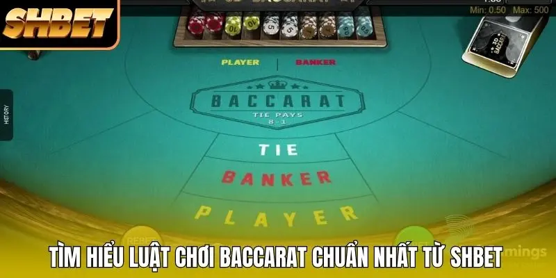 Tìm hiểu luật chơi Baccarat chuẩn nhất từ SHBET Tìm hiểu luật chơi Baccarat chuẩn nhất từ SHBET