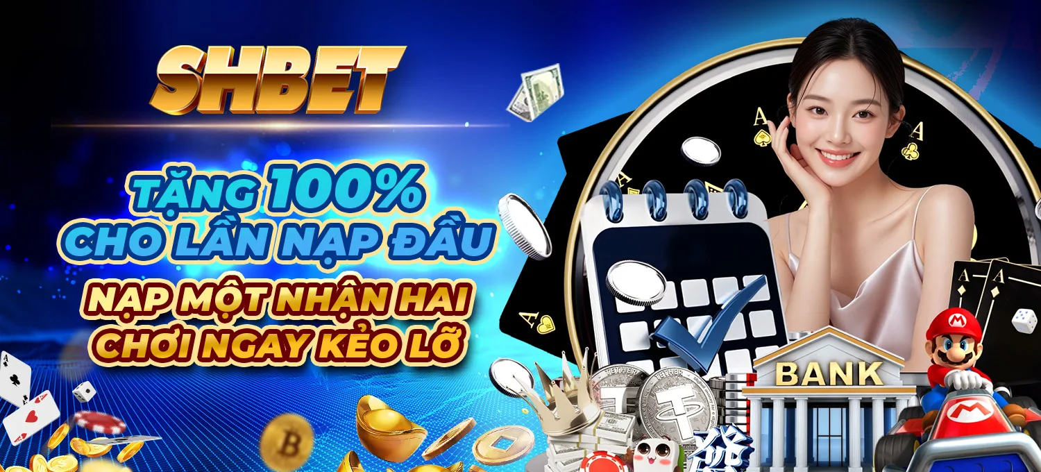 6 SHBET SHBET Khuyến Mãi Nhân Đôi Khi Nạp Đầu Mobile